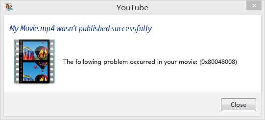 upload youtube facebook failed 0x80048008 error code